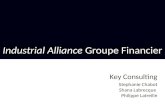 Industrial Alliance Groupe Financier Key Consulting Stephanie Chabot Shana Labrecque Philippe Latreille.