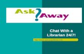 Chat With a Librarian 24/7!