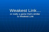 Weakest Link… or really a game that’s similar to Weakest Link.
