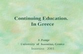 Continuing Education. In Greece J. Pange University of Ioannina, Greece Ioannina 2001.