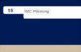 IMC Planning.  How does IMC planning work?  What are the 6 steps in the process?  Why is internal marketing important? Lecture Outline.