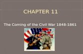 The Coming of the Civil War 1848-1861.  Two Nations? 2.