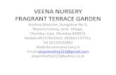 VEENA NURSERY FRAGRANT TERRACE GARDEN Krishna Mansion, Bungalow No 9, Mysore Colony, Anik Village, Chembur East, Mumbai 400074. Mobile:09757021619, 093821137751,