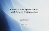 Fusion-based Approach to Web Search Optimization Kiduk Yang, Ning Yu WIDIT Laboratory SLIS, Indiana University AIRS2005 Kiduk Yang, Ning Yu WIDIT Laboratory.