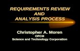Christopher A. Moren OFCM Science and Technology Corporation REQUIREMENTS REVIEW AND ANALYSIS PROCESS.