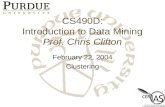 CS490D: Introduction to Data Mining Prof. Chris Clifton February 22, 2004 Clustering.