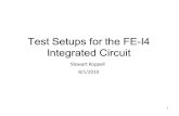 1 Test Setups for the FE-I4 Integrated Circuit Stewart Koppell 8/1/2010.