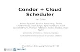 Condor + Cloud Scheduler Ashok Agarwal, Patrick Armstrong, Andre Charbonneau, Ryan Enge, Kyle Fransham, Colin Leavett-Brown, Michael Paterson, Randall.