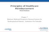 © 2011 Principles of Healthcare Reimbursement Third Edition Chapter 7 Medicare-Medicaid Prospective Payment Systems for Nonhospitalized Patients: Ambulance.