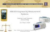 ABE425 Engineering Measurement Systems Ordinary Least Squares (OLS) Fitting Dr. Tony E. Grift Dept. of Agricultural & Biological Engineering University.