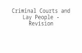 Criminal Courts and Lay People - Revision