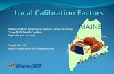MAINE Highway Safety Information System Liaison Meeting Chapel Hill, North Carolina September 10 - 11, 2015 Darryl Belz, P.E. Maine Department of Transportation.