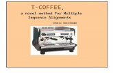T-COFFEE, a novel method for Multiple Sequence Alignments Cédric Notredame.