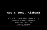 Gee’s Bend, Alabama A Look into the Community before Resettlement Administration Involvement.