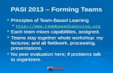 PASI 2013 – Forming Teams  Principles of Team-Based Learning