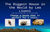 The Biggest House in the World by Leo Lionni click here for more info. on Leo Lionni books