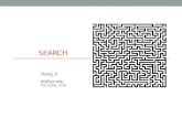 SEARCH Heng Ji Feb 02/05, 2016. Search We will consider the problem of designing goal- based agents in fully observable, deterministic, discrete,