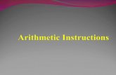 Introduction Arithmetic instructions are used to perform arithmetic operation such as Addition Subtraction Multiplication Division These operations can.