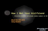 How I Met Your Girlfriend Attacking sessions and pseudo-random numbers in PHP Black Hat USA 2010 Samy Kamkar.
