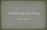 Atefeh Hoseini. 1.Academic writing:Papers and general subject reports,Essay,Compositions,Academically focused journals 2.Job-relared writing:Messages.