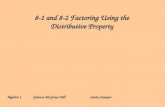 8-1 and 8-2 Factoring Using the Distributive Property Algebra 1 Glencoe McGraw-HillLinda Stamper.