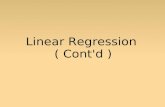 Linear Regression ( Cont'd ). Outline - Multiple Regression - Checking The Regression : Coeff. Determination Standard Error Confidence Interval Hypothesis.
