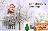 Christmas is coming!.  Free talk: How do you celebrate Christmas?  What christmas present do you want this year?