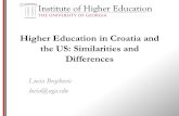 Higher Education in Croatia and the US: Similarities and Differences Lucia Brajkovic