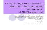 Complex legal requirements in electronic discovery search and retrieval: A NARA case study NSF Collaborative Expedition Workshop # 45 Advancing Information.