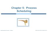 Silberschatz, Galvin and Gagne 2013 Operating System Concepts  9 th Edition Chapter 5: Process Scheduling.