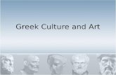 Greek Culture and Art. Greek Culture Three Periods in Greek History: Archaic 600  480 BC Classical 480  323 BC Hellenistic 323  31 BC Greeks Refered