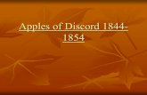 Apples of Discord 1844- 1854. Pat Points The US will conquer Mexico, but it will be as the man (who) swallows arsenicMexico will poison us. The US will.