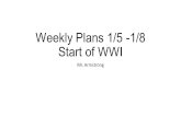 Weekly Plans 1/5 -1/8 Start of WWI Mr. Armstrong.