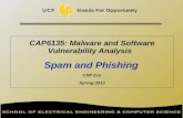 CAP6135: Malware and Software Vulnerability Analysis Spam and Phishing Cliff Zou Spring 2013.