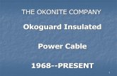 THE OKONITE COMPANY Okoguard Insulated Power Cable 1968--PRESENT 1.