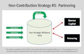 Non-Contribution Strategy #3: Partnering Salary Deferral Profit Sharing Maximizer Strategy Your Strategic Affluence 401k Reinvest Borrow Capital Partnering.