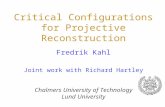 Critical Configurations for Projective Reconstruction Fredrik Kahl Joint work with Richard Hartley Chalmers University of Technology Lund University Oct.