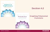 Section 4.2 Graphing Polynomial Functions Copyright 2013, 2009, 2006, 2001 Pearson Education, Inc.