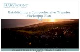 CONNECTING STUDENTS TO AN ACADEMIC PATH Establishing a Comprehensive Transfer Marketing Plan.