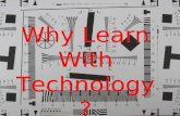 Why Learn With Technology?. What kinds of skills do students need?