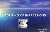 POURING OF IMPRESSIONS