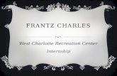 FRANTZ CHARLES West Charlotte Recreation Center Internship.