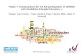 Project  Taking actions for the full participation of children with disabilities through Education  Area of intervention : Togo, Burkina Faso, Liberia,