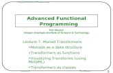 Advanced Functional Programming Tim Sheard 1 Lecture 6 Advanced Functional Programming Tim Sheard Oregon Graduate Institute of Science  Technology Lecture.