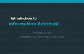 Introduction to Information Retrieval Introduction to Information Retrieval Lecture 12-13 Probabilistic Information Retrieval.