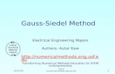 2/26/2016  1 Gauss-Siedel Method Electrical Engineering Majors Authors: Autar Kaw
