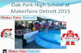 Oak Park High School at Makerfaire Detroit 2015. This year we brought our own pool