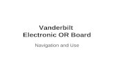 Vanderbilt Electronic OR Board Navigation and Use.