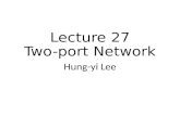 Lecture 27 Two-port Network Hung-yi Lee. Reference Chapter 14.1, 14.2, 14.3 (out of the scope)