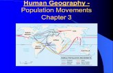 Human Geography - Population Movements Chapter 3.